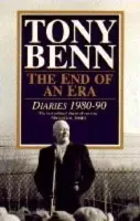 End Of An Era - Benn, Tony