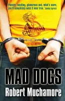CHERUB: Mad Dogs - Robert Muchamore