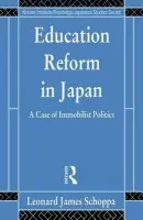 Education Reform in Japan - Schoppa, Leonard James