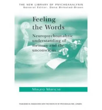 Feeling the Words - Mancia, Mauro (Italian Psychoanalytical Society, Italy)