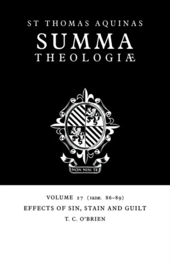 Summa Theologiae: Volume 27, Effects of Sin, Stain and Guilt - Aquinas, Thomas