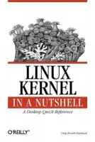 Linux Kernel in a Nutshell - Kroah-Hartman, Greg