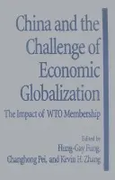 China and the Challenge of Economic Globalization