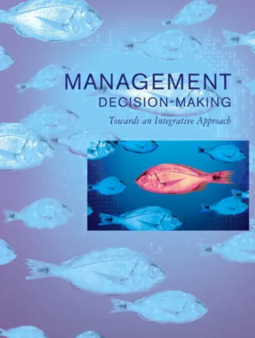 Management Decision Making - Teale, Mark a Dispenza, Vince a Flynn, John a Currie, David