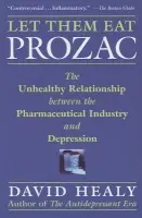 Let Them Eat Prozac - Healy, David
