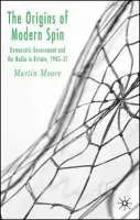 Origins of Modern Spin - Moore, M.