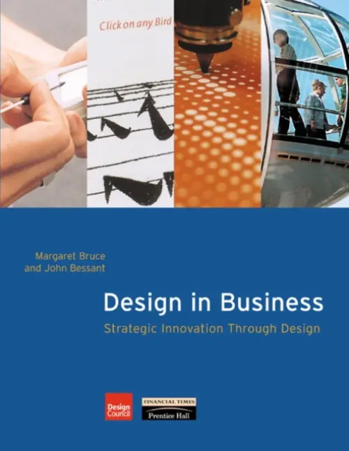 Design in Business - Bruce, Margaret a Bessant, John