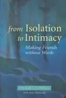 From Isolation to Intimacy - Caldwell, Phoebe