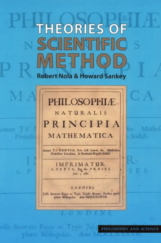 Theories of Scientific Method - Nola, Robert a Sankey, Howard