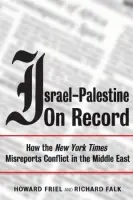 Israel-Palestine on Record - Friel, Howard a Falk, Richard
