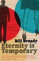 Eternity Is Temporary - Broady, Bill