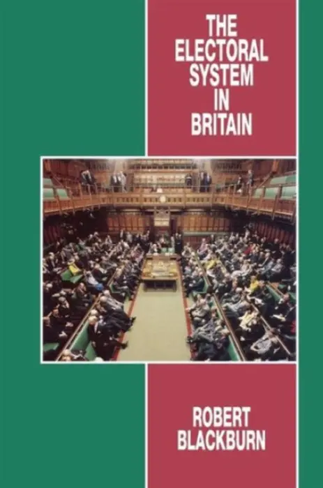 Electoral System in Britain - Blackburn, Robert