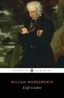 Life in Letters - Wordsworth, William