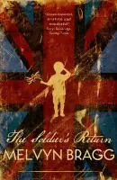 The Soldier's Return - Bragg Melvyn