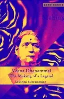 Veena Dhanammal - Subramanian, Lakshmi (Centre for Studies in Social Sciences, Kolkata, India)