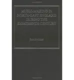 Music-Making in North-East England during the Eighteenth Century - Southey, Roz
