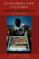 Economies and Cultures - Wilk, Richard R a Cliggett, Lisa C.