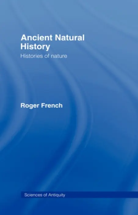 Ancient Natural History - French, Roger