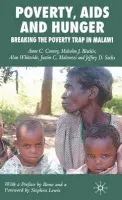 Poverty, AIDS and Hunger - Conroy, A. a Blackie, M. a Whiteside, A. a Malewezi, J. a Sachs, J.