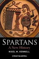 Spartans (A New History) - Nigel M. Kennell