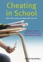 Cheating in School - Davis, Stephen F. (Morningside College, USA) a Drinan, Patrick F. (University of San Diego) a Gallant, Tricia Bertram (UC San Diego)