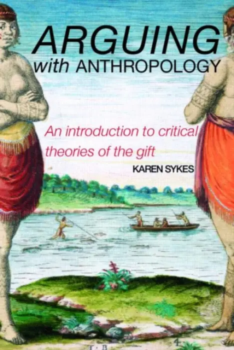 Arguing With Anthropology - Sykes, Karen