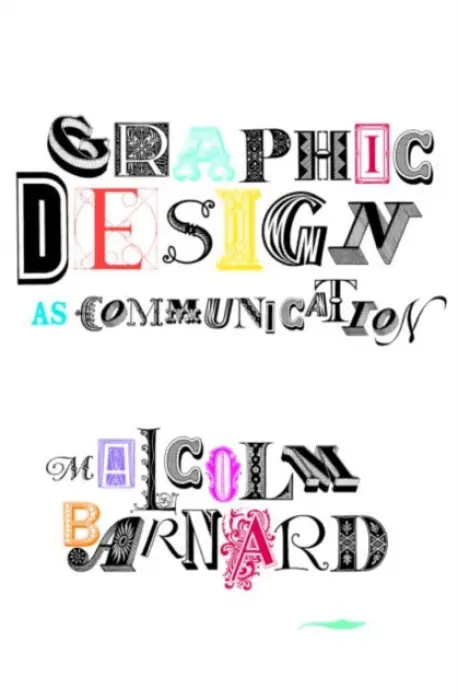 Graphic Design as Communication - Barnard, Malcolm (Loughborough University,UK)
