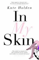 In My Skin - Holden, Kate