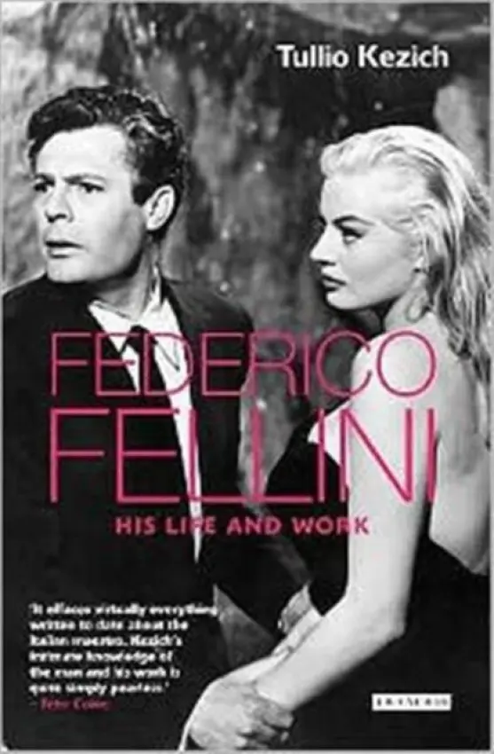 Federico Fellini - Kezich, Tullio