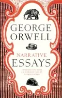 Narrative Essays - Orwell, George