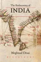 Rediscovery of India - Desai, Meghnad (Professor Emeritus, LSE, London School of Economics)