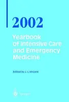 Yearbook of Intensive Care and Emergency Medicine 2002 - Vincent, Prof. Jean-Louis
