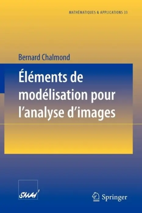 Elements de modelisation pour l'analyse d'images - Chalmond, Bernard