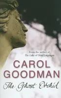 Ghost Orchid - Goodman, Carol