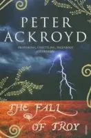 Fall of Troy - Ackroyd, Peter
