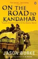 On the Road to Kandahar - Burke, Jason