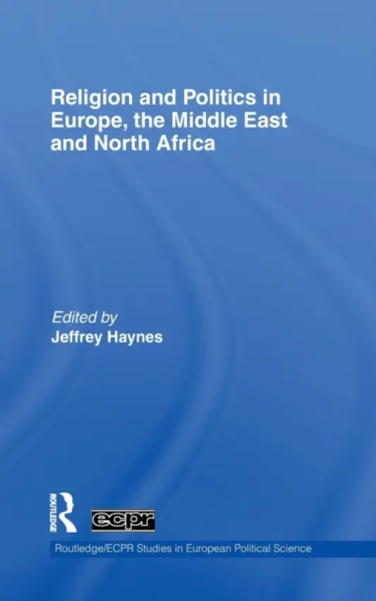 Religion and Politics in Europe, the Middle East and North Africa