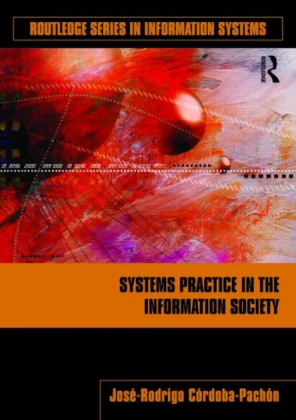 Systems Practice in the Information Society - Cordoba-Pachon, Jose-Rodrigo (University of Hull, UK)