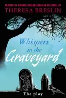 Whispers in the Graveyard Heinemann Plays - Conlon, Richard a Breslin, Theresa