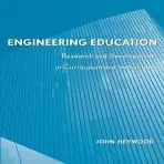 Engineering Education - Heywood, John (Trinty College, The University of Dublin)