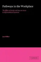 Pathways in the Workplace - Miller, Jon (University of Southern California)