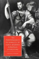 Performance of Nobility in Early Modern European Literature - Posner, David M. (Loyola University, Chicago)