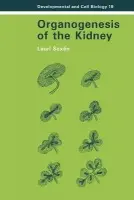 Organogenesis of the Kidney - Saxen, Lauri (University of Helsinki)