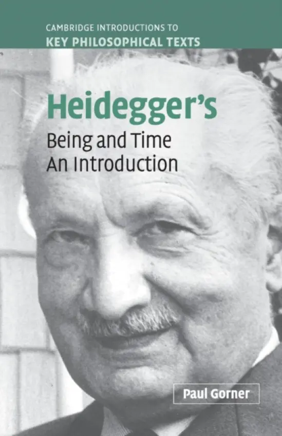 Heidegger's Being and Time - Gorner, Paul (University of Aberdeen)
