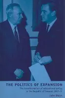 Politics of Expansion - Walsh, John
