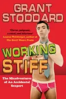 Working Stiff - Stoddard, Grant
