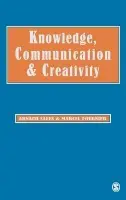 Knowledge, Communication and Creativity