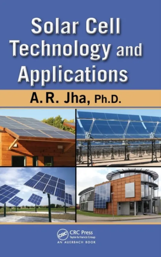 Solar Cell Technology and Applications - Jha, A. R., Ph.D.