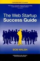 Web Startup Success Guide - Walsh, Robert