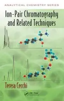 Ion-Pair Chromatography and Related Techniques - Cecchi, Teresa